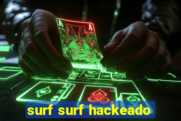 surf surf hackeado